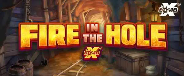 FIRE IN THE HOLE XBOMB