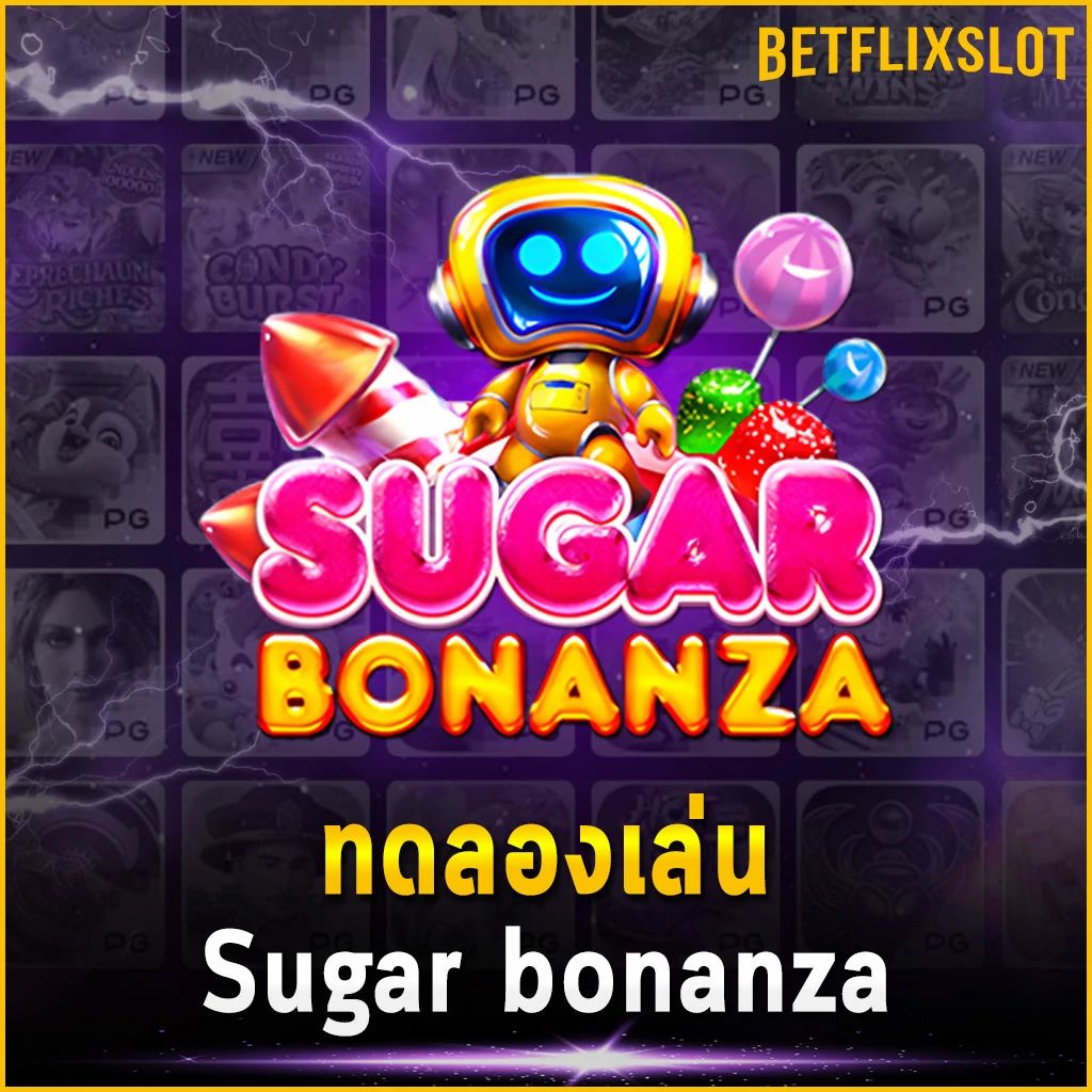 ทดลองเล่น Sugar bonanza